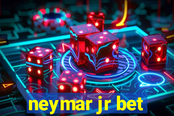 neymar jr bet